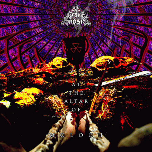 Grave Gnosis : At the Altar of Moloch